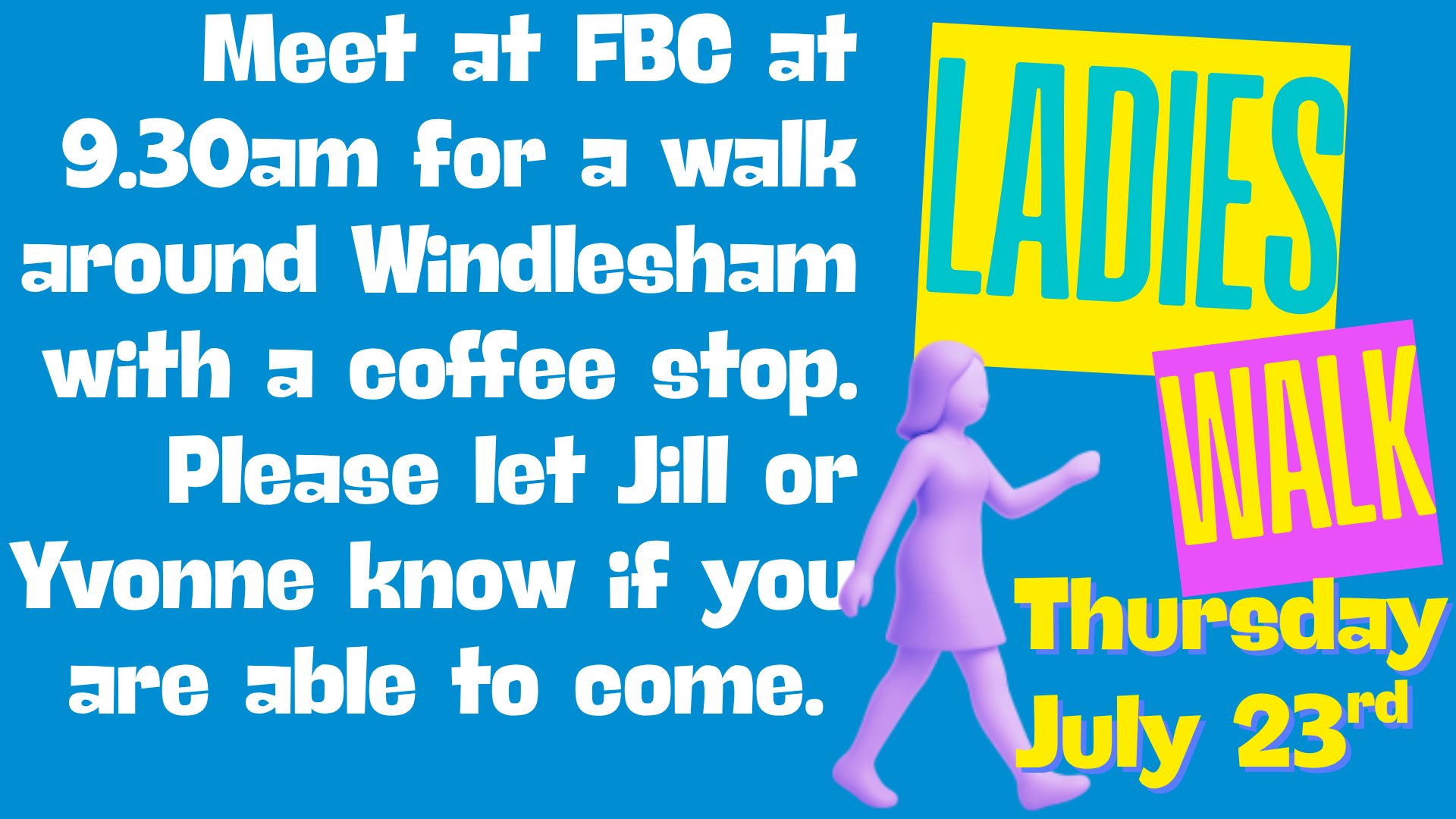 Ladies Walk