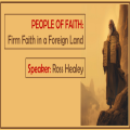Firm Faith in a Foreign Land