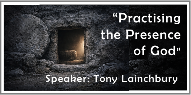 Practising the Presence of God