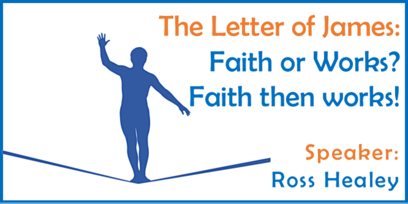 Faith or Works? Faith then works!